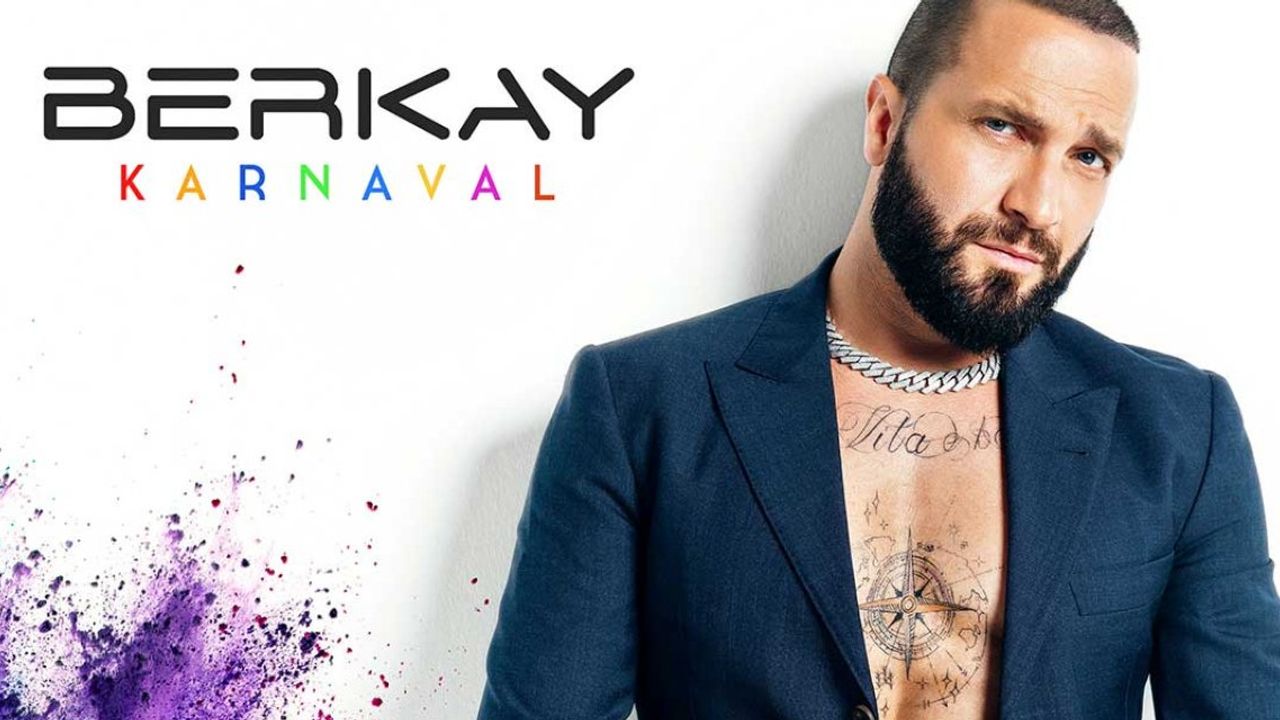 Berkay yeni şarkısı Karnaval