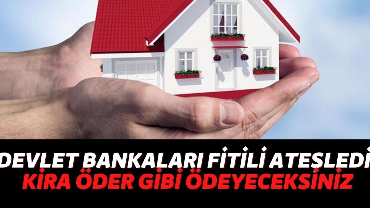 Halkbank, Ziraat Bankası ve Vakıfbank Ev Sahibi Olmayan Kalmasın Dedi! Düşük Faiz 10 Yıllık Kredi Duyurdular!