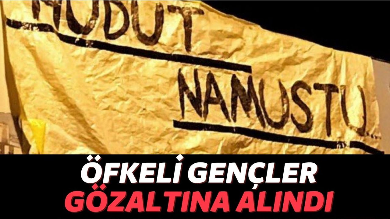 İstanbul'da Gençlere "Hudut Namustur" Pankartına Gözaltı
