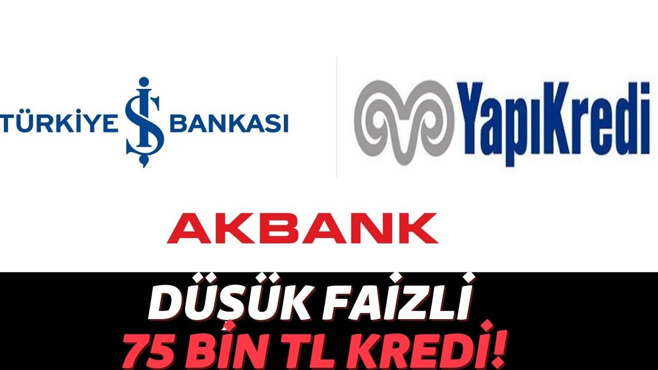 İş Bankası, Yapı Kredi ve Akbank Vatandaşların Yüzünü Güldürmeye Geliyor: İhtiyaçlar Arttı Faiz Oranları Azaldı!