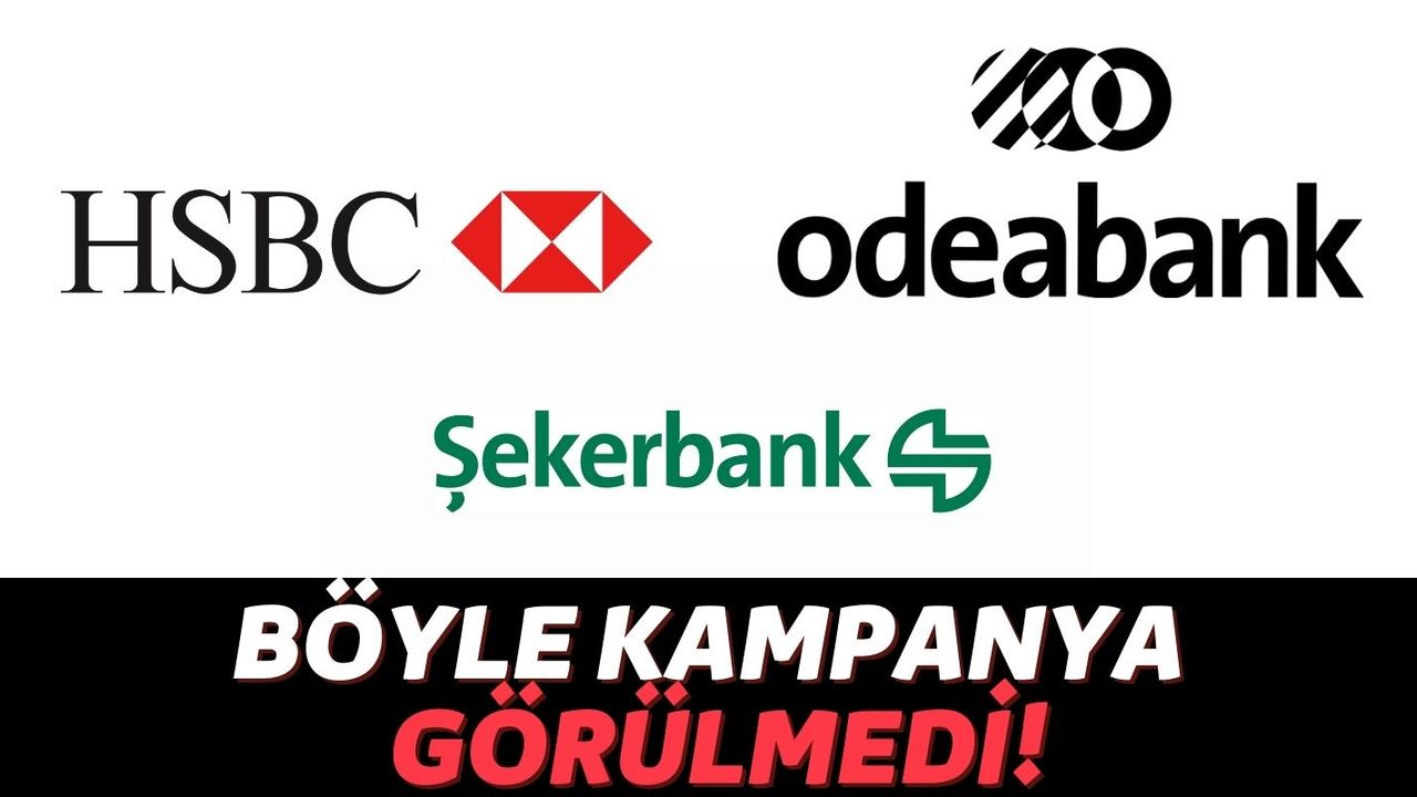 Şekerbank, HSBC ve Odeabank Yüksek Faizlere Savaş Açtı: Vatandaşlar Rahat Etsin Diye Herkese 40 Bin TL Veriyor!