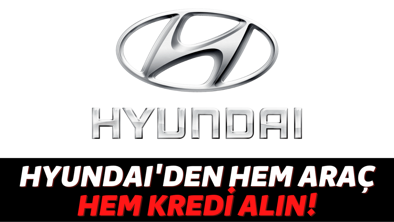 Otomobil Sahibi Olmak İsteyenlerin Sesini Hyundai Duydu: Düşük Faizli Araç Kredisi!