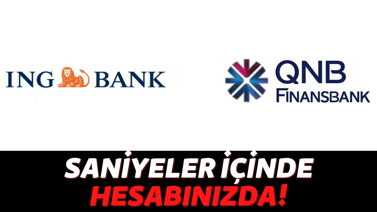 Acil Nakit İhtiyaçlarınız İçin ING ve QNB Finanbank ATM'lerinden Anında 15 Bin TL Çekebiliyorsunuz!