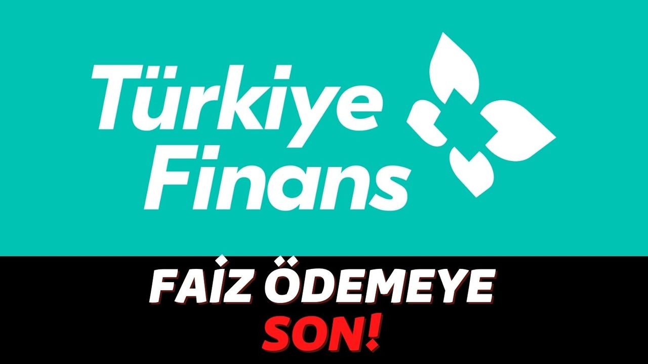 Türkiye Finans Diğer Bankalara İnat Faize Savaş Açtı: Faizsiz İhtiyaç Kredisiyle Devrim Yaptı!