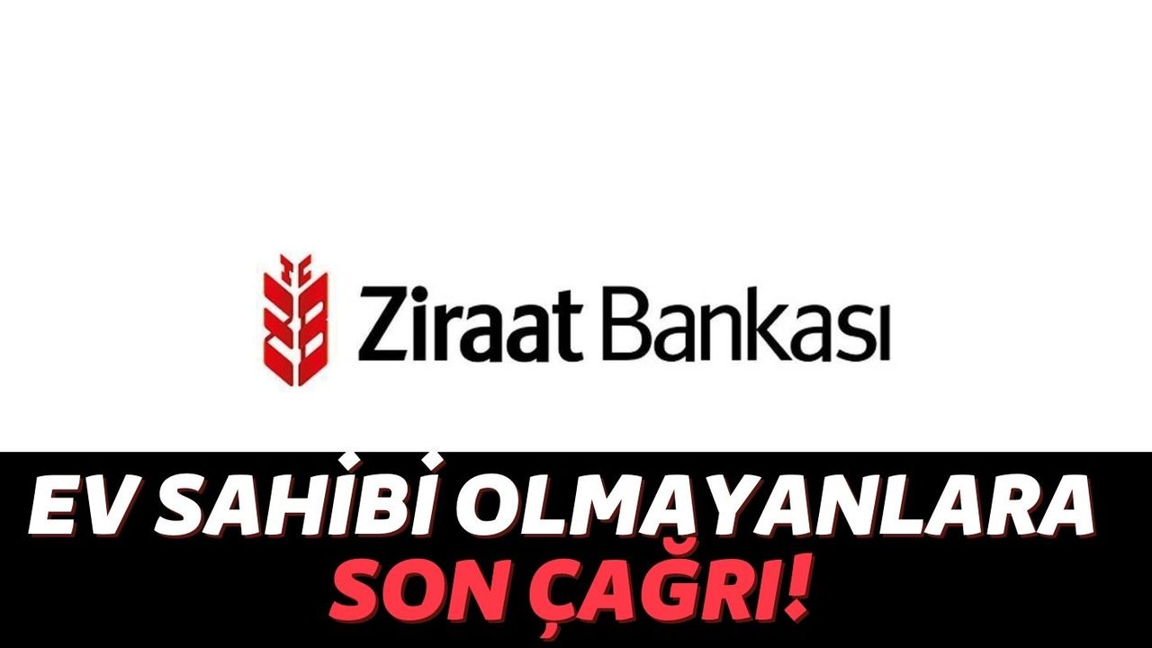 Ziraat Bankası Gece Yarısı Konut Kredilerinde Faizleri Düşürdü: Vatandaşlar Şubelere Akın Etti!
