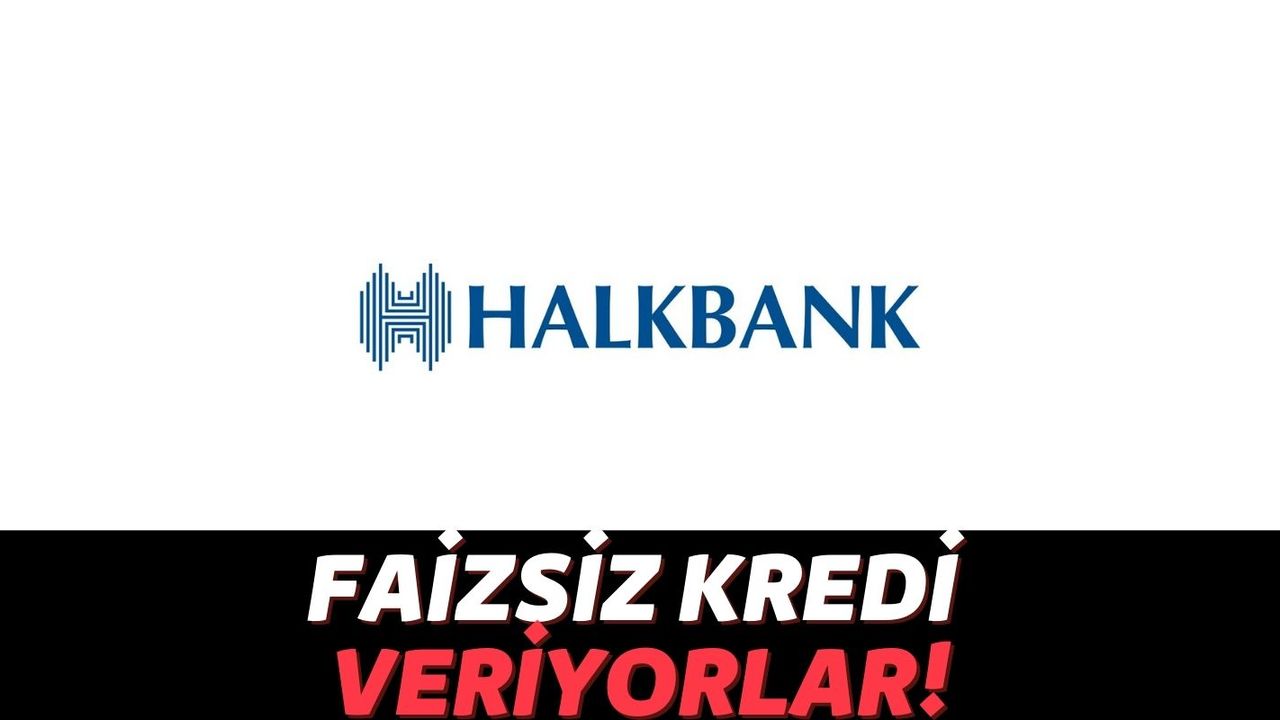Halkın Bankası Halkbank'tan Ekonomiye Destek Paketi: Başvuran Herkese Faizsiz 100 Bin TL!