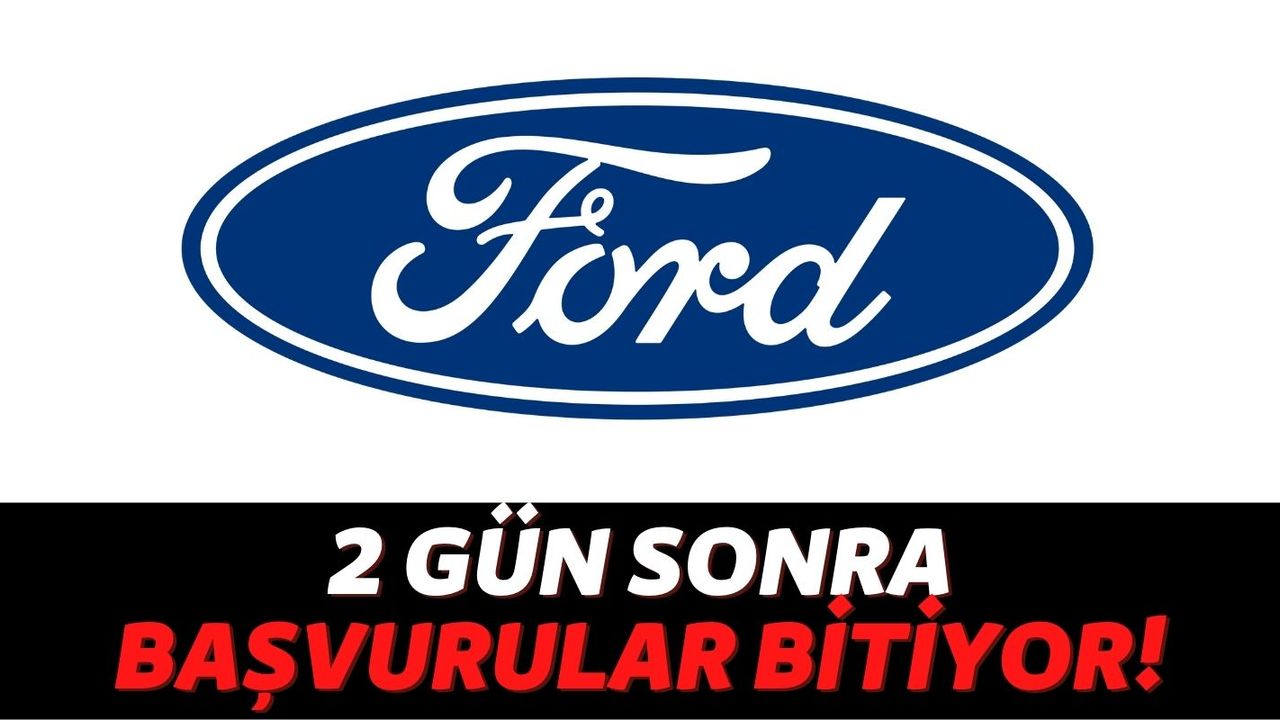 Ford Beklenen Kampanyayı Duyurdu, Faizsiz Araç Almak İsteyenler İçin Son 2 Gün!