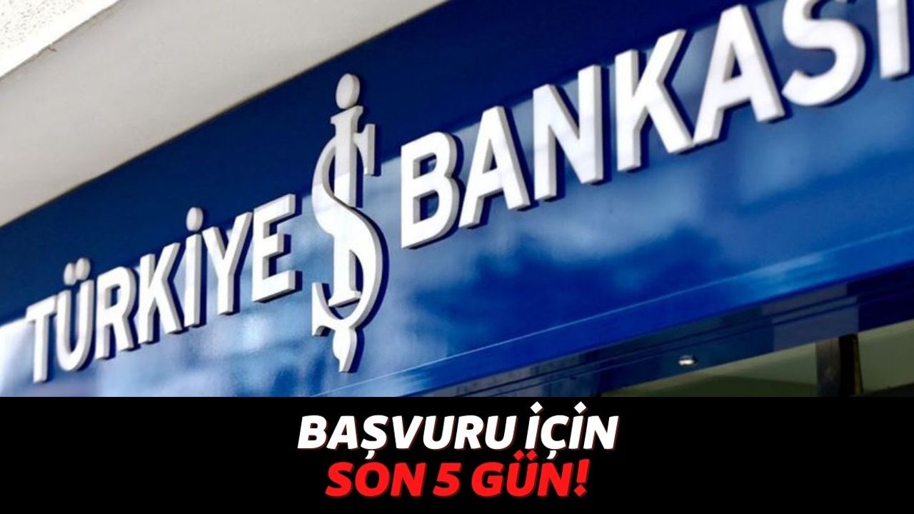 Türkiye İş Bankası 5 Gün İçinde Başvuru Yapan Kişilerin Hesabına Geri Ödemesiz Para Yollayacağını Açıkladı!