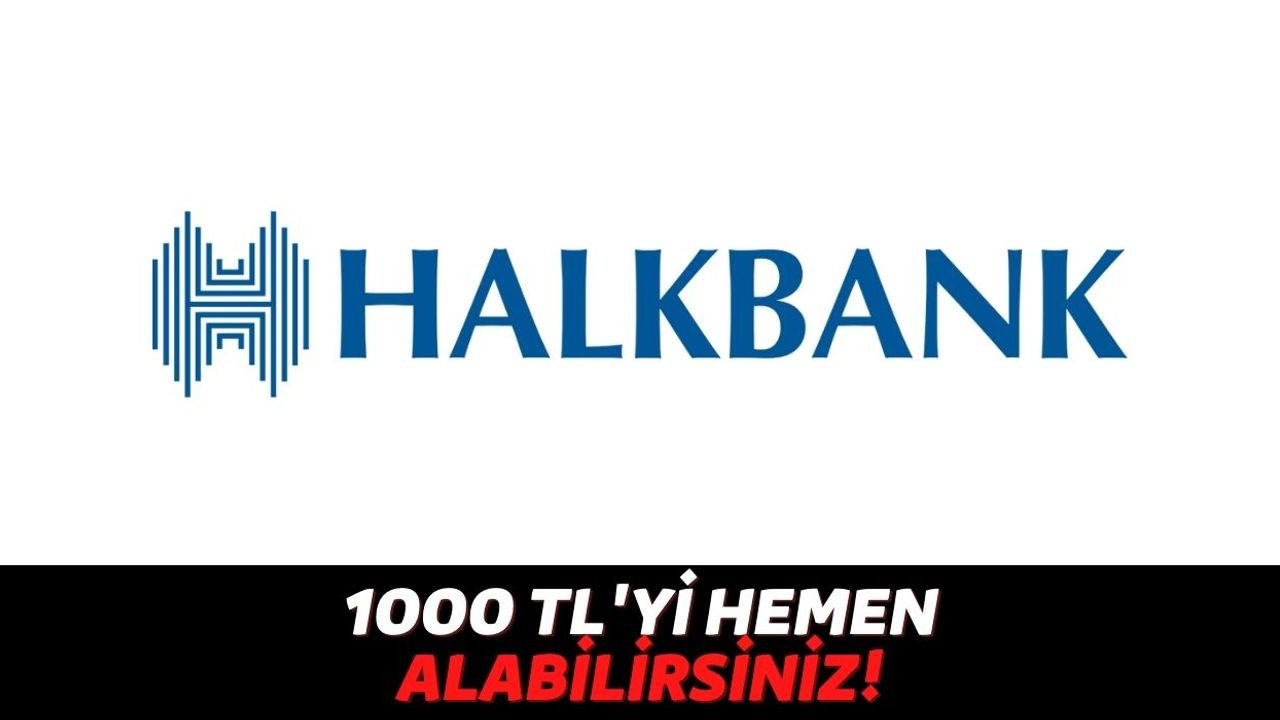 Halkbank Müşterilerinin Hesabına Para Yağacak, SMS Atan Herkese Ödemesi Olmayan 1000 TL Geliyor!
