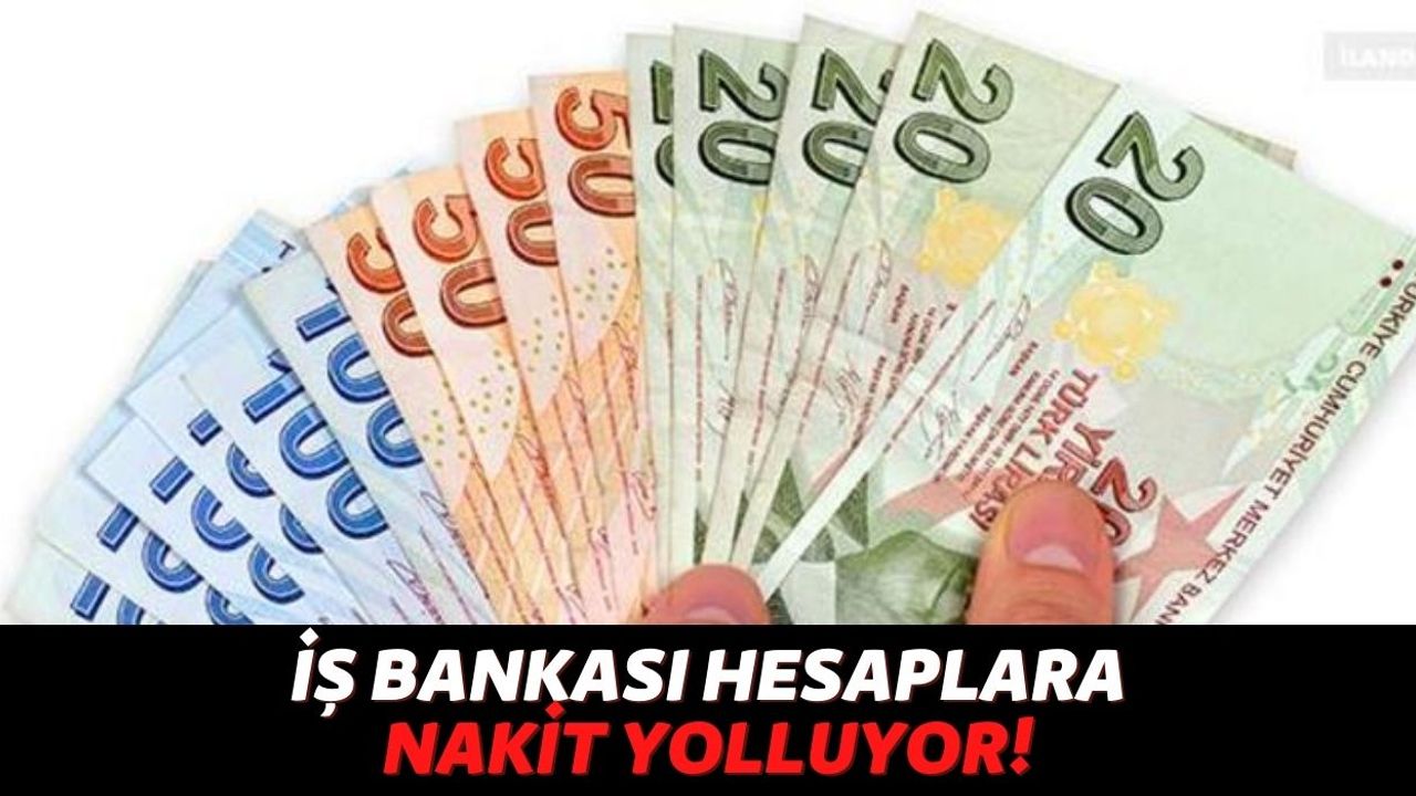 Türkiye İş Bankası Müşterilerine Ücretsiz Nakit Desteği Vereceğini Açıkladı, Başvurular Sadece 2 Gün İçin Açık!
