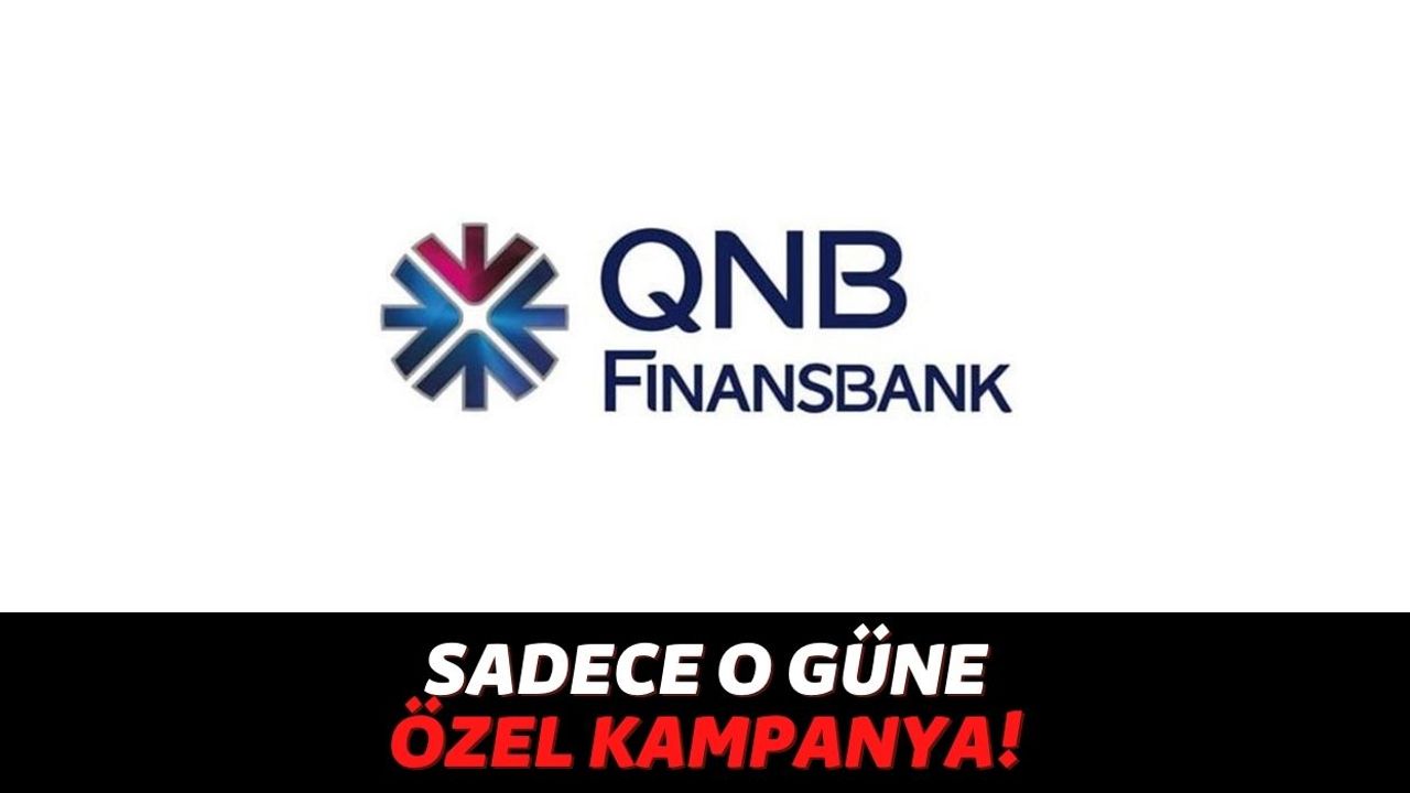 QNB Finansbank Müşterileri 7 Gün İçinde 100 TL Kazanacak, Tek Yapmanız Gereken Kimliğinizle Başvuru Yapmak!