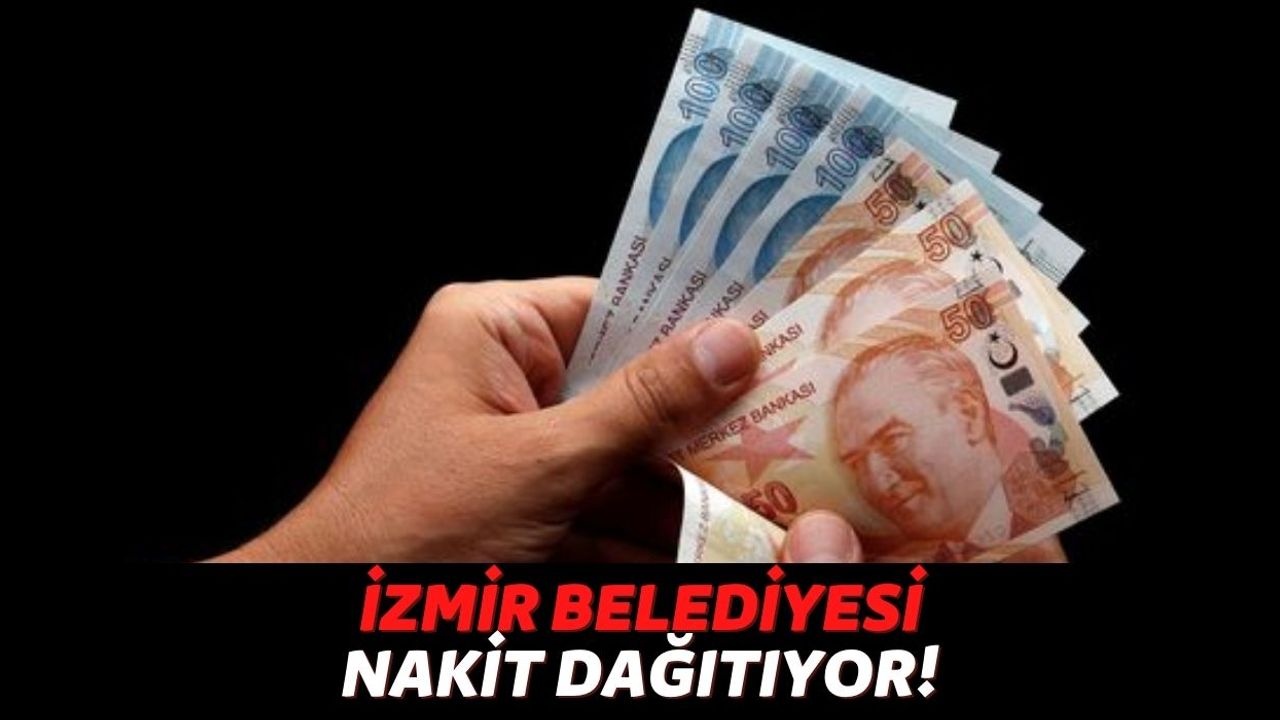İzmir Belediyesi Bu Grupta Yer Alan Kişilere Para Dağıtmaya Başladı, Başvuran Kişilere 3200 TL Ödeniyor!
