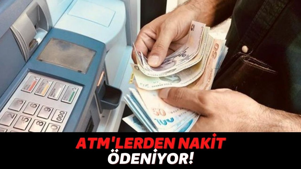 Nakite Sıkışanlar ATM'lere Akın Ediyor, O Bankanın Müşterileri TC Kimlik Numarası Tuşlayarak 12.000 TL Alacak!