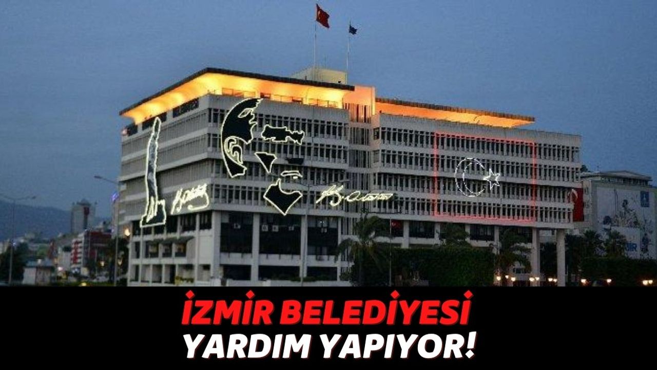 İzmir Belediyesi Ramazan Ayına Özel Dar Gelirli Ailelere Büyük Yardımlar Yapıyor, Başvuru Yapmanız Yeterli!