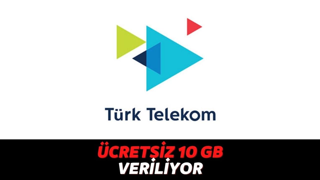 Türk Telekom Müşterileri İnternete Para Ödemeyecek, Tüm Abonelere 10 GB İnternet Hediye Ediliyor!