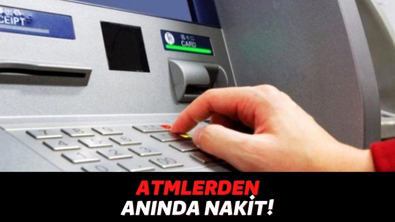 Halkbank, TEB ve Garanti BBVA Birleşti ATM'den Başvurusuz Nakit Ödemeleri Başladı, TC'sini Tuşlayanlara 2500 TL!