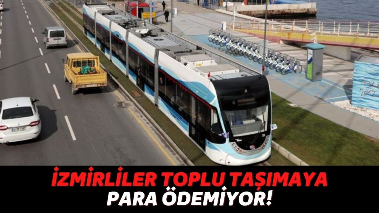Sadece İzmir'de Yaşayan Vatandaşlar Yararlanacak, İzmirim Kartınız Varsa Toplu Taşımaya Para Vermeyeceksiniz!