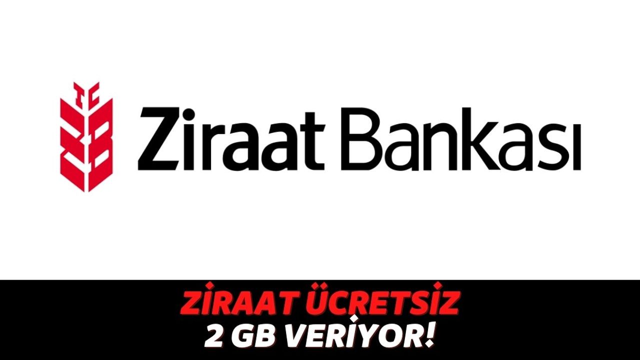 En Büyük Devlet Bankası Ziraat Kartınız Varsa Cep Telefonunuza Anında 2 GB Ücretsiz İnternet Tanımlanacak!