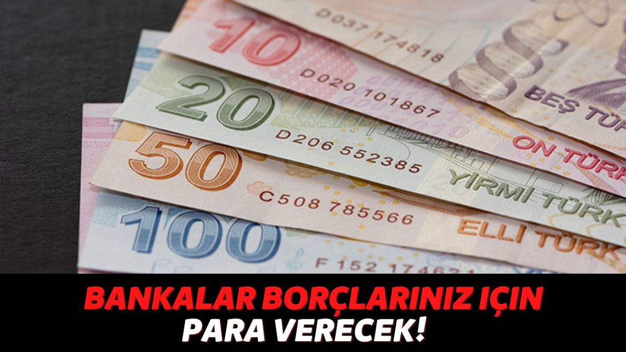 QNB Finansbank, ING ve Türkiye İş Bankası'ndan Borçlu Vatandaşları Rahatlatacak Hamle Geldi, 20.000 TL Ödeme!