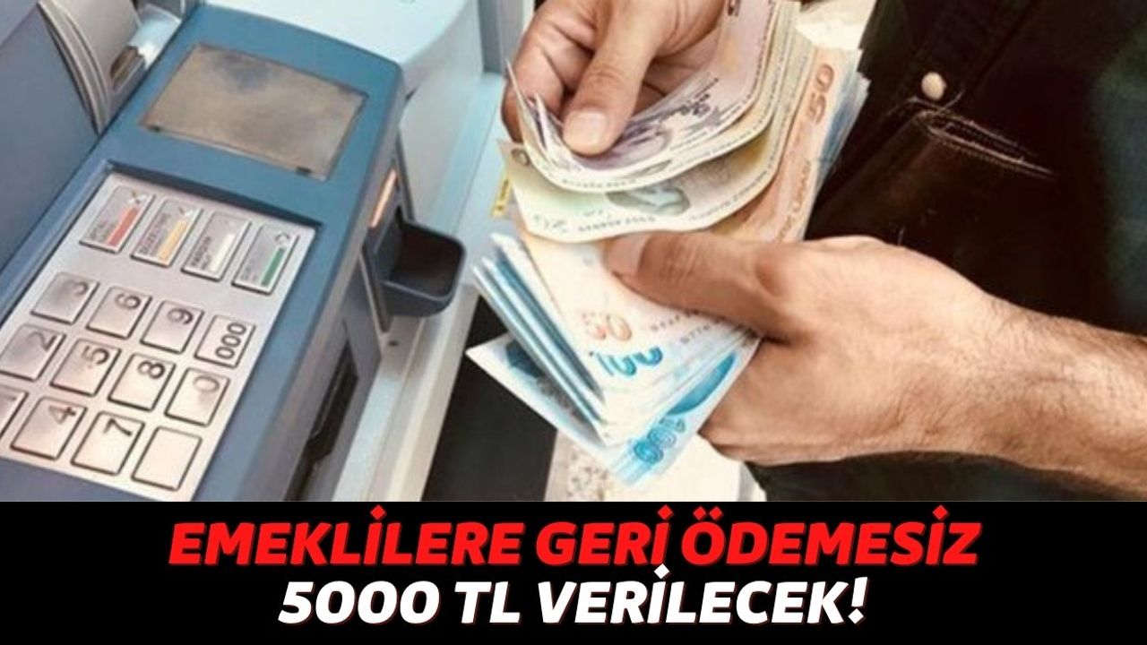 Garanti BBVA, QNB Finansbank ve TEB, Emekli Maaşı Alan Kişilere Geri Ödemesi Olmayan 5000 TL Verecek!