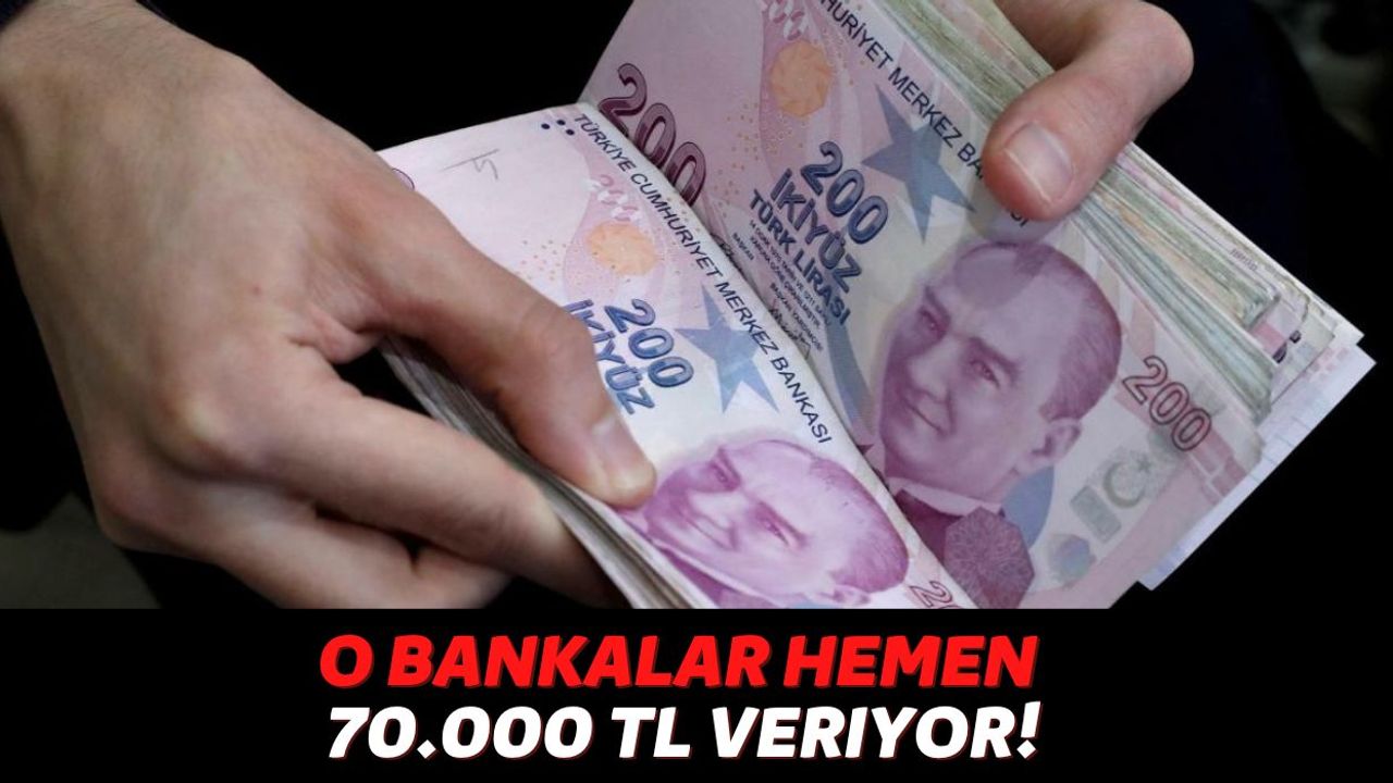 Akbank, Yapı Kredi ve Türkiye İş Bankası'ndan Son Dakika Açıklaması Geldi, 10 Dakika İçinde 70.000 TL Alabilirsiniz!