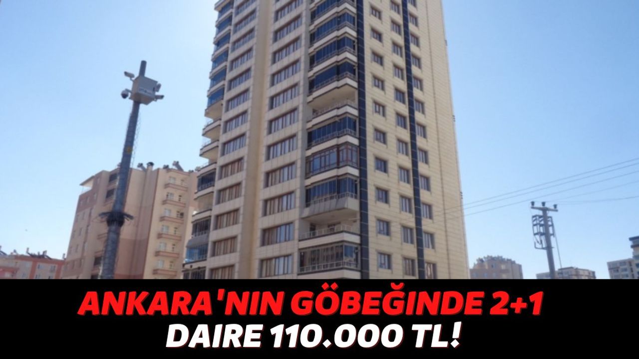 Ankara'da İkamet Eden Kişilerin Dikkatine, 2+1 Lüks Daireyi 110.000 TL Ödeyip Hemen Satın Alabilirsiniz!