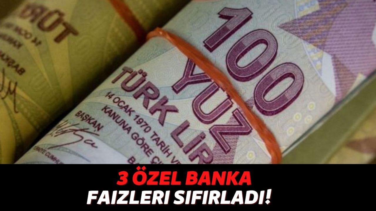 3 Özel Banka Vatandaşları Enflasyona Ezdirmeyeceğini Açıkladı, 10.000 TL'ye Kadar Faiz Alımı Durduruldu!
