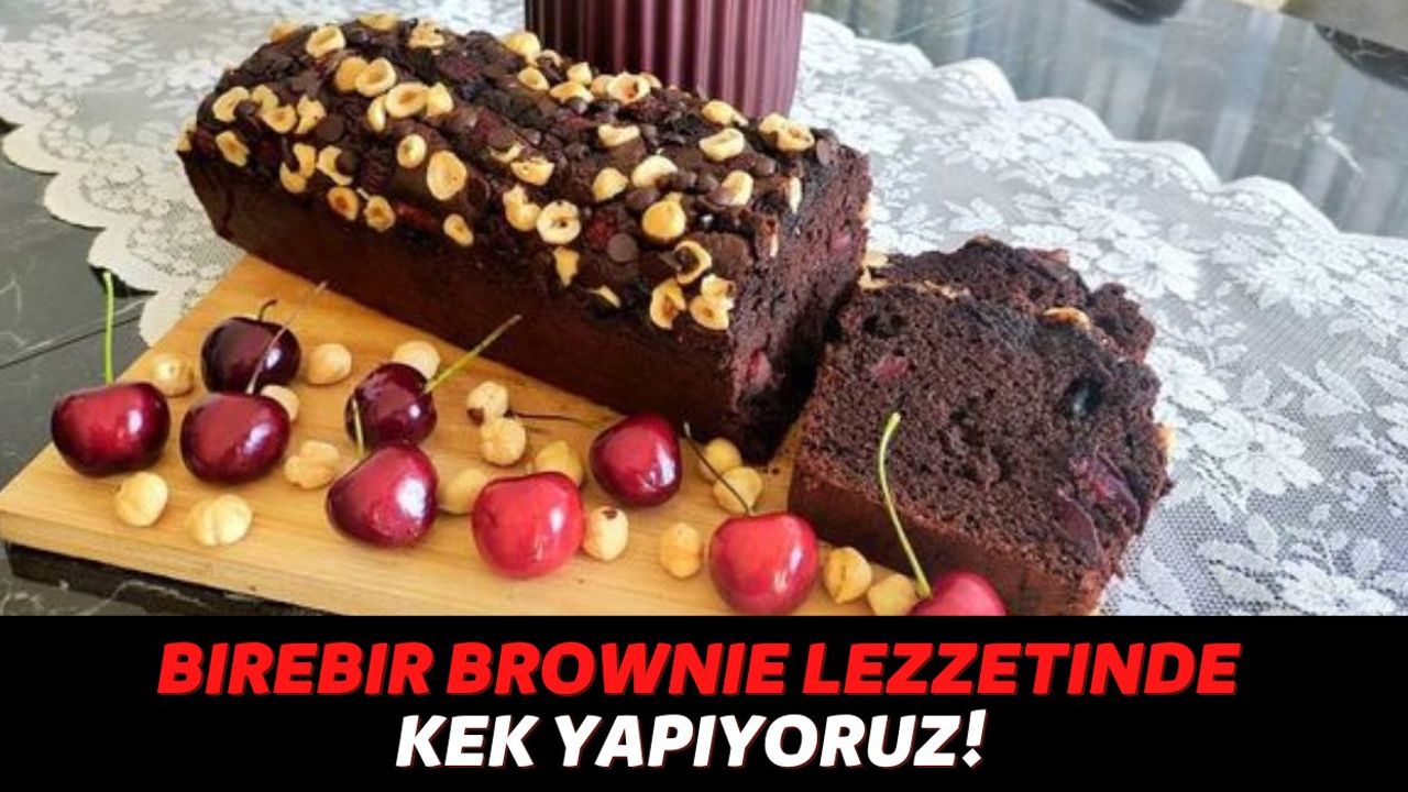 Brownie Lezzetinde Çikolatalı Vişneli Fındıklı Kabarmaya Doyamayan Kek Yapıyoruz, Bu Tarif Sizi Asla Üzmeyecek