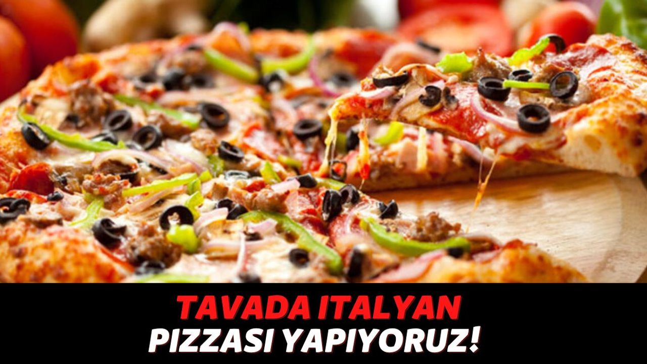 Danilo Şef Görse Kıskanır: İtalyan Lezzetinde Pizza Yapmak İçin Fırına İhtiyacınız Yok Tavada Yapabilirsiniz