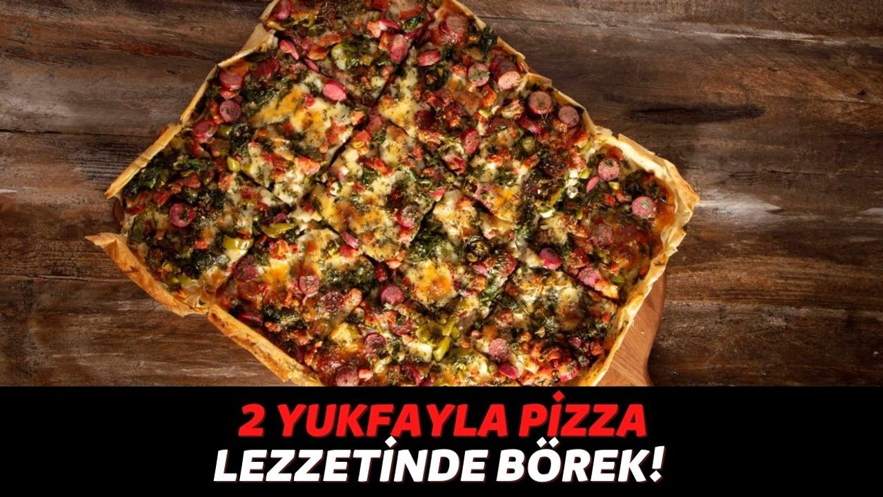 Sadece 2 Yufka Kullanarak Pizza Tadında Börek: Fırın Kullanmak, Hamur Açmak Yok! Tavada 5 Dakikada Oluyor...