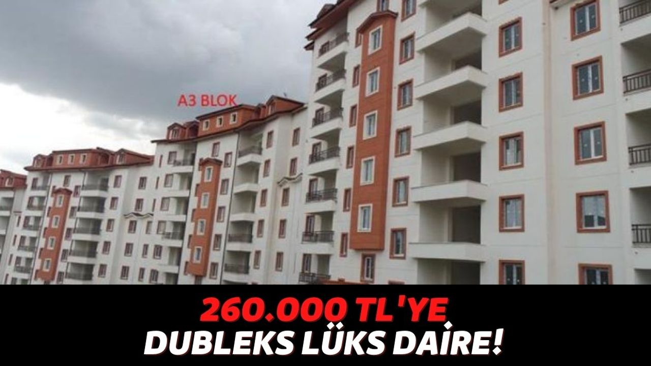 Ankara'da 3+1 Lüks Dubleks Daireler 260.000 TL'den Başlıyor! Türkiye Finans Elindeki Daireleri Satışa Çıkarttı