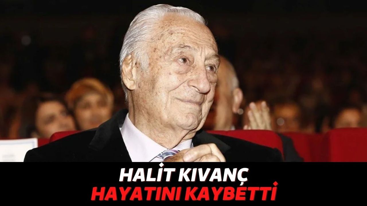 Sesiyle Türkiye Radyo ve Televizyon Tarihine Geçen Usta İsim Halit Kıvanç, 97 Yaşında Yaşamını Yitirdi!