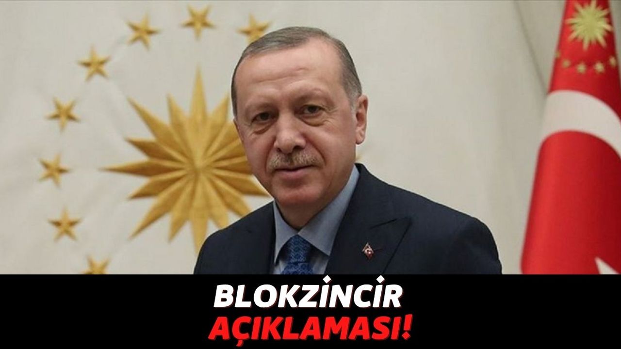 Cumhurbaşkanı Recep Tayyip Erdoğan'dan Blokzincir ve Fiber İnternet Açıklaması Geldi!