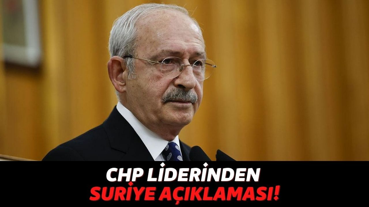 CHP Lideri Kemal Kılıçdaroğlu İktidara Geldiklerinde, Suriye Başkası Esat ile Görüşeceklerini Açıkladı!