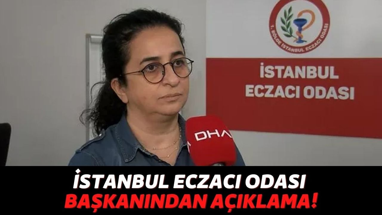 Resmi Gazetede Açıklanan Kararın Ardından İstanbul Eczacı Odası Başkanı Pınar Özcan: "Büyük Bir Risk Barındırıyor" Dedi