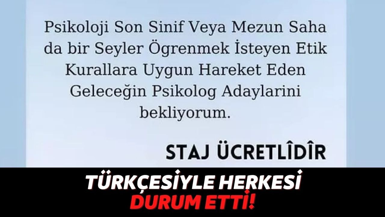 A1 Türkçesiyle, Kendisine "Ücretli Stajyer" Arayan Psikoloğun Sosyal Medya Reklamı Sinirlerinizi Alt Üst Edecek!