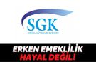 SGK Son Dakika; Bu Parayı Ödeyenler 6 Yıl Erken Emekli Olabilecek, Emeklilik İçin Büyük Fırsat