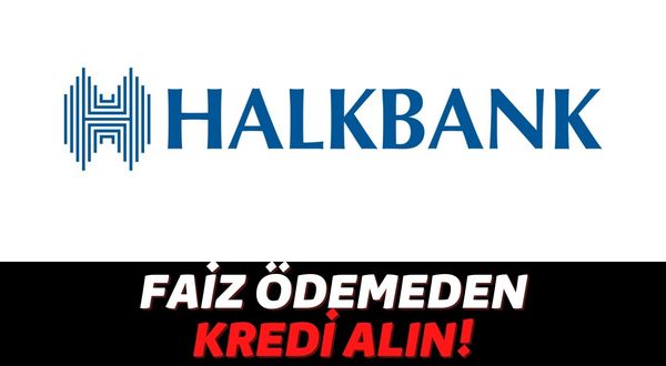 Halkbank'ın Son Dakika Açıklamasıyla Kredilerde Faiz Kalktı: Kimliğiyle Gelene Anında Faizsiz 225 Bin TL!