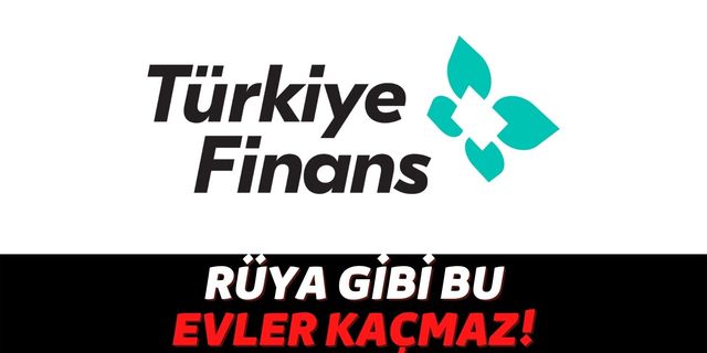 Türkiye Finans'tan Satılık Evleri Kimse Bilmiyor: 4+1 Daireler Piyasanın Yarı Fiyatına Satışta!