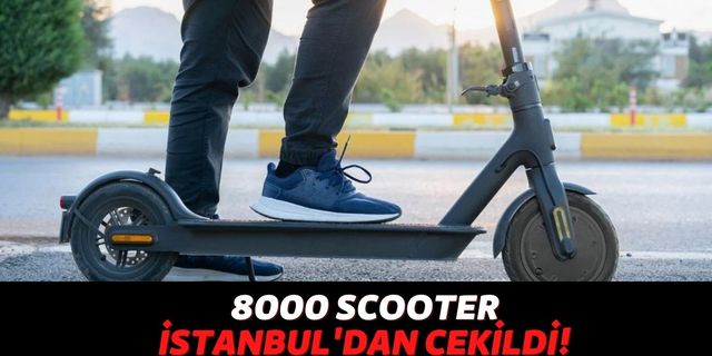 Bu Kavganın Sonu Nereye Varacak? İstanbul'da 8 Binden Fazla Scooter'ı Bulunan Üç Firma Piyasadan Çekildiğini Açıkladı!