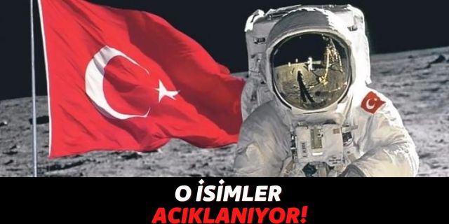 Uzaya Gidecek Türkler Belli Oldu: Cumhurbaşkanı Recep Tayyip Erdoğan Tarafından Açıklanacak!
