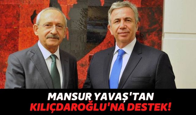 Mansur Yavaş’tan Kemal Kılıçdaroğlu’na Destek: “Temennimiz Cumhurbaşkanı Olarak Teşrif Etmeniz”
